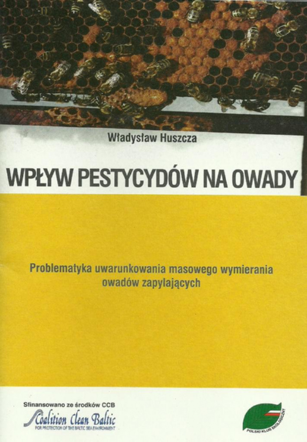 pestycydów na owady, dr hab. Władysław Huszcza, prof. nadzw. Uniwersytetu Przyrodniczego w Lublinie,