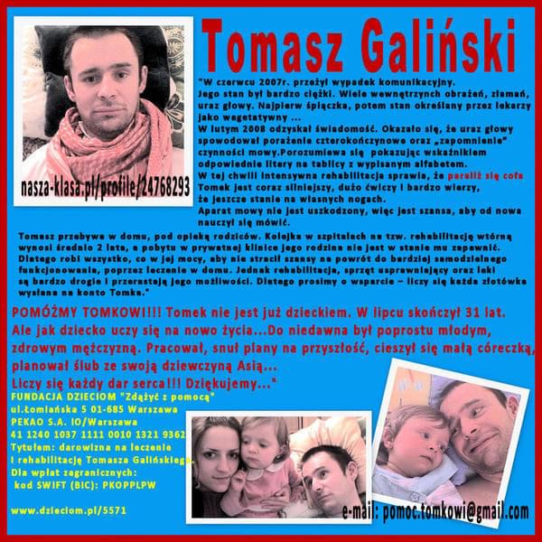 Tomasz Paweł Galiński - SO6, uraz głowy - stan po wypadku komunikacyjnym --- http://pomagamy-dzieciom.blog.onet.pl/1,CT6008,index.html