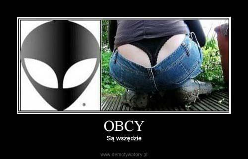 obcy #demotywatory #obcy